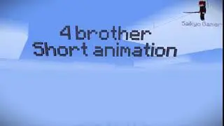 4 brother short animation ( failed animation )
