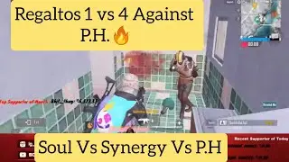 Regaltos 1 Vs 4 Against P.H 🔥| Soul Vs SGE Vs P.H.| PMPL Scrims Highlight