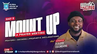 Mount Up (Day 5)  | 21 Days Prayer  Meeting  | Apostle Olajide Ogundana | Jan-24-2026