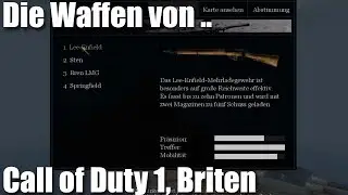 Die Waffen von: Call of Duty 1, die #Waffen der Briten