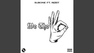 We The 6ix (feat. Rizist)