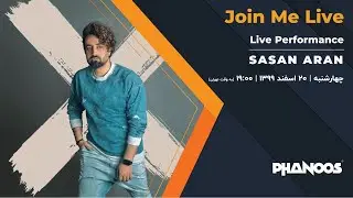 Sasan Aran - Live Performance