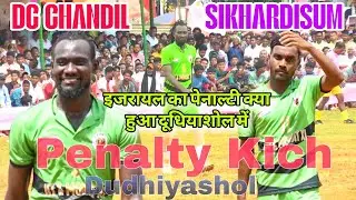 DC Chandil Vs Sikhardisum || Penalty Kick || At Dudhiashol 
