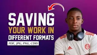 Saving Your Work in Different Formats (PDF, JPG, PNG, CDR)