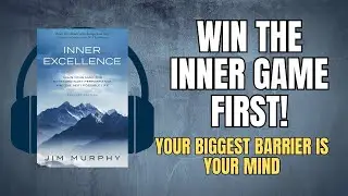Train Your Mind Like a Pro Athlete | Inner Excellence Book Summary