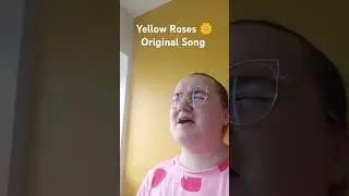 yellow Roses 🌼 Original Song #songwriter #accapella #grief