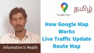 How Does Google Maps Work | How Google Maps Knows Live Traffic Update Explained in Tamil