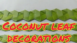 Coconut leaf decorations| Sl Real Life