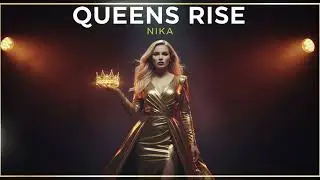 NIKA - QUEENS RISE👑 (Official Music Video) | Female Empowerment Anthem
