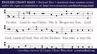 ENGLISH CHANT MASS &bull; Richard Rice &bull; GLORIA