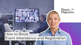 How to Boost Event Attendance and Registration