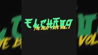 El Chavo - The Beat Tape Vol.1 (Full Instrumental Album)