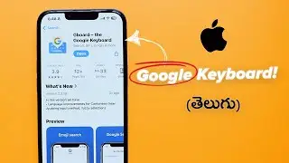 How to Install & Customise Google Keyboard on iPhone? (Telugu)