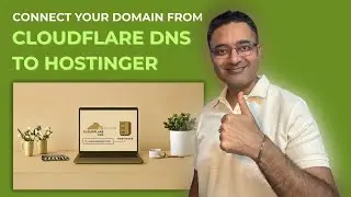 How to Connect Domain from Cloudflare to Hostinger | Step-by-Step Guide for Non-Tech Business Owners