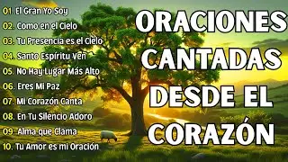 Alabanza y Adoraci&oacute;n Profunda | Oraciones cantadas desde el coraz&oacute;n