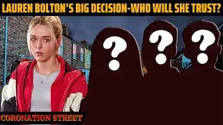 Coronation Street Drama: Lauren Bolton's Life-Changing Plea Decision!