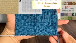 No 21 from the book &ldquo;1000 Japanese knitting & crochet stitches&rdquo; #вязание #tejido #knitting #tutorial