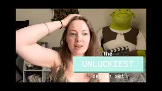 The UNLUCKIEST day on set