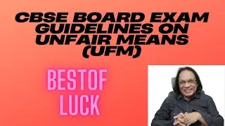 CBSE Board Exam 2025 Guidelines on Unfair Means  (UFM)