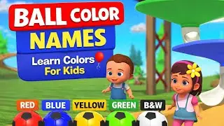 Ball Color Names for Kids | Learn Colors with Balls | Color Learning for Toddlers