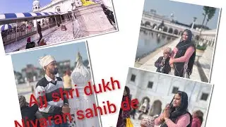 Kro g ajj darshan shri dukh nivaran sahib de 🙏