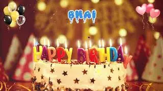 BHAI Happy Birthday Song &ndash; Happy Birthday Bhai &ndash; Happy birthday to you