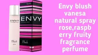 Envy blush vanesa natural spary perfume rose,raspberry fruity fragrance