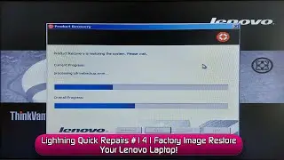 Lightning Quick Repairs #14 | Factory Image Restore Your Lenovo Laptop!