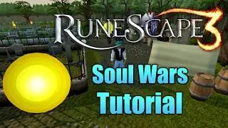 Runescape 3 : Soul Wars Tutorial!