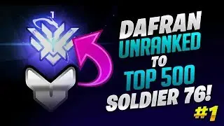 Unranked To Top 500 Soldier 76 Only! - Ep. 1