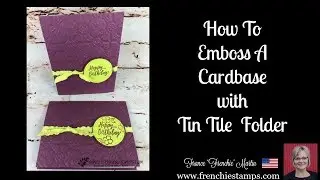 Tin Tile Emboss on Card Base