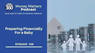 199. Preparing Financially For a Baby