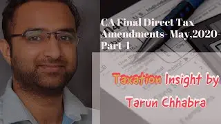 Amendment by Finance Act 2019 for CA Final May 2020 part 1 #taxationinsight