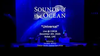 Sounds of the Ocean - Universal - WHAIA & Joshua Sam Miller - Live at COP28