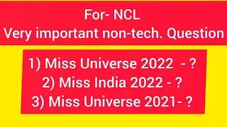 NCL MCL Non Technical Part , General knowledge, Current Affairs #ncl #mcl