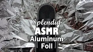 ASMR - Aluminum Foil Crinkle Sounds [no talking; stereo; audio only]