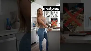 Meal Prep in a Pinch