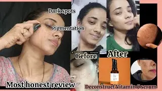 Deconstruct Vitamin C serum honest review ✨#deconstruct #review