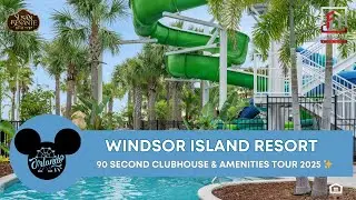 🏝️ Tour Windsor Island Resort in 90 Seconds | Disney-Area Vacation Homes & Amenities You&rsquo;ll Love!