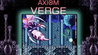 Axiom Verge - Defeat the Ukhu Variant EASY (Exploit)