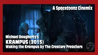 KRAMPUS | The Creature Preachers - Waking the Krampus (Spacetoonz Cinemix)