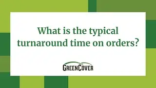 FAQ - What is the typical turn around time on orders?