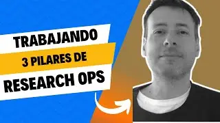 Trabajando tres pilares de ResearchOps
