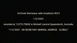 UN Secretary General Addresses The World - Shortwave Radio Broadcast (The Seven Hour War Begins)