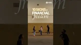 10 signs of Financial Freedom