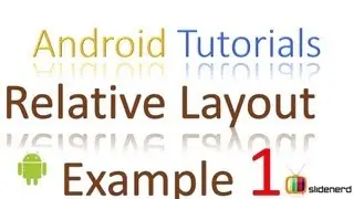 55 Relative Layout Example Part 1 |