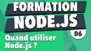Apprendre Node.js #6 - Quand utiliser Node.js ?