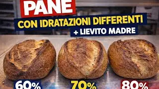 Pane con idratazioni differenti!