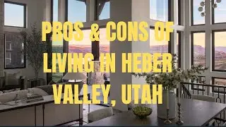 Pros & Cons of living in Heber Valley. #utahrealestate #heber #deervalley #parkcity #parkcityutah