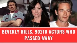 BEVERLEY HILLS 90210 ACTORS WHO DIED